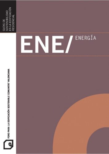 Guía de Sostenibilidad en la Edificación Residencial 429