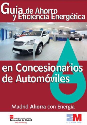 Guía de Ahorro y Eficiencia Energética en Concesionarios. 38577