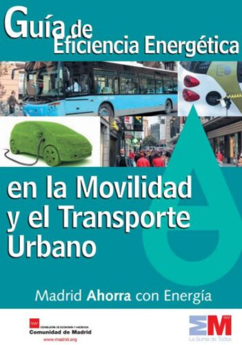 Guía de Eficiencia Energética en la Movilidad y Transporte Urbano 38693