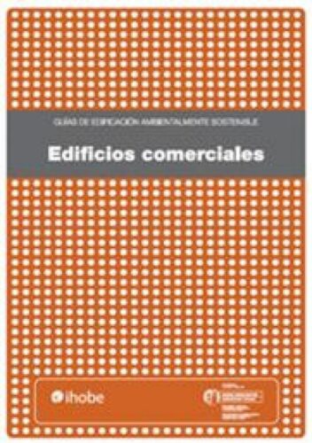 Guía: Edificación Sostenible en Edificios Comerciales 37001